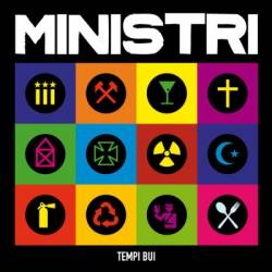 Ministri : Tempi Bui